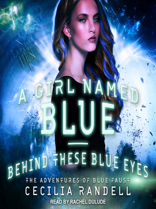 Title details for A Girl Named Blue & Behind These Blue Eyes by Cecilia Randell - Available